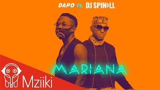 Dapo  Mariana Song with Lyrics Ft DJ Spinall [upl. by Laverne613]