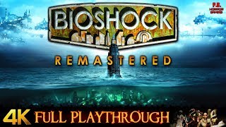 BioShock Remastered  4K  Full Game Longplay Walkthrough No Commentary [upl. by Archie798]