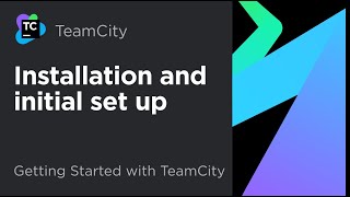 Getting Started with TeamCity EP 2 Installation and initial set up [upl. by Benioff581]