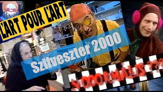 Nooormális  Lart Pour Lart  Szilveszter 2000 [upl. by Nnasus513]