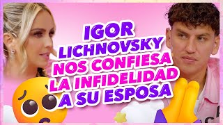 Igor Lichnovsky nos cuenta la infidelidad a su esposa [upl. by Simdars]