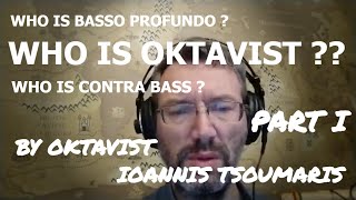 How to distinguish the voices of a Basso Profundo Oktavist amp Contra Bass Part I [upl. by Mommy]