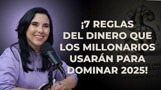 Las 7 REGLAS del DINERO que Me Llevaron de CERO a MILLONARIA [upl. by Noirda]