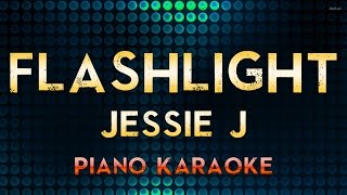 Jessie J  Flashlight  Piano Karaoke Instrumental Lyrics Cover Sing Along [upl. by Mehs296]