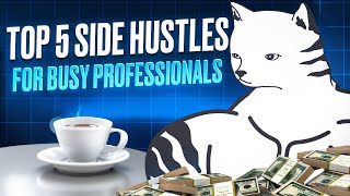 Busy Professionals Make THOUSANDS with These Top Side Hustles in 2024 by CAT [upl. by Hendren]