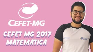 CEFET MG 2017  Questão 24  Matemática [upl. by Dumas709]