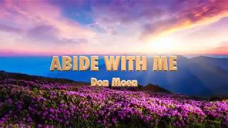 ABIDE WITH ME With Lyrics  Don Moen [upl. by Needan]