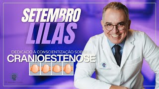 Setembro Lilás  Mês dedicado à conscientização sobre a Cranioestenose [upl. by Lina814]