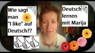 Gefällt mir  Ich mag  Typische Fehler  Deutsch lernen 16 [upl. by Lauren657]