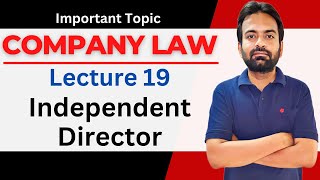 Independent director  Company law lecture19 [upl. by Cayser]