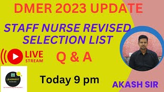 DMER STAFF NURSE REVISED SELECTION LIST l Q amp A BY AKASH SIR [upl. by Suiremed]