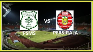 PSMS Medan vs PERSIRAJA Banda Aceh  Pegadaian LIGA 2 [upl. by Nahtnahoj]