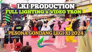 LKI PRODUCTION TAMPIL ISTIMEWA FULL LIGHTING amp FULL VIDEOTRON DI PESONA GONDANG LEGI XI 2024 [upl. by Natam]