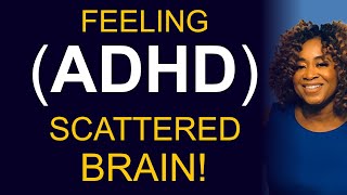 Feeling ADHD Scattered Brain [upl. by Aiuhsoj650]