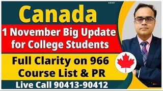 Canada  1 November Big Update  Full Clarity on 966 Course List amp PR  Ca Jan Intake 25  Ca May 25 [upl. by Oicaro930]