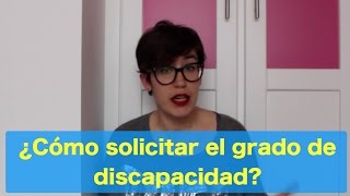 ¿Cómo solicitar el grado de discapacidad [upl. by Proudfoot]