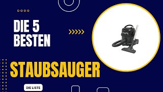 Die 5 Besten Staubsauger kaufen 2024 [upl. by Eak]