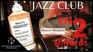 JAZZ CLUB REPLICA 🎷🎺 MAISON MARGIELA EN SOLO 2 MINUTOS RAPIDAMENTE LO MEJOR DE ESTE PERFUME [upl. by Angelo315]