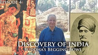 Discovery of India Ep 4  Buddha’s begging bowl  Sopara Stupa  First Indian Archeologist [upl. by Jasmine360]