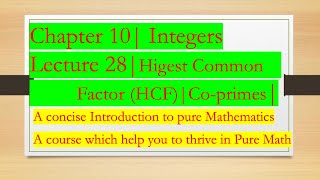 Intro to Pure Math 28  Proof of Euclidean Algorithm HCF  Co primes  Chapter 10  Integers [upl. by Forrester]