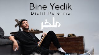 Djalil Palermo  Bine Yedik Album M’lakher  Track 16 [upl. by Bergess]