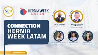 Connection HerniaWeek LATAM – 2024 [upl. by Sarat979]