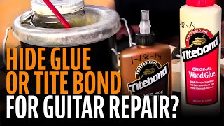 Hide glue or Titebond for guitar repair [upl. by Lulita924]