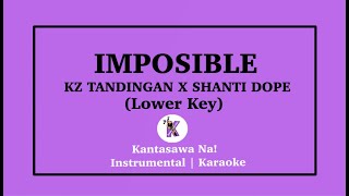 Imposible  KZ X Shanti Dope Karaoke Lower Key [upl. by Faydra]