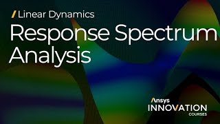 Performing Response Spectrum Analysis Using Ansys Mechanical — Lesson 1 [upl. by Erodaeht519]