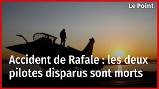 Accident de Rafale  les deux pilotes disparus sont morts [upl. by Ettelegna]