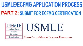 HOW TO SUBMIT APPLICATION FOR ECFMG CERTIFICATION PART 2USMLEECFMG APPLICATION PROCESS IMGs [upl. by Amal]