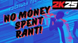 NBA 2K25 NO MONEY SPENT Unfiltered 1Month RantReview 120 Hours played [upl. by Dimah]