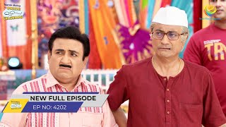 FULL EPISODE 4202 Gokuldhamvasiyo ko Sata Raha hai Dar Taarak Mehta Ka Ooltah Chashmah [upl. by Oinimreh]