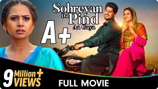 Sohreyan Da Pind Aa Gaya  Punjabi Full Movie  Gurnam Bhullar Sargun Mehta Jasmin Bajwa [upl. by De Witt]