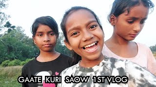 GAATE KUR SAOW FIRST VLOG  Friend ke sath vlog [upl. by Nostets]