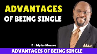 Advantages Of Being Single by Dr Myles Munroe [upl. by Sabba]