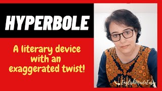 Hyperbole A Literary Device With An Exaggerated Twist [upl. by Levan40]