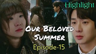 Our Beloved Summer Ep15 Review Eng Sub [upl. by Otreblanauj]