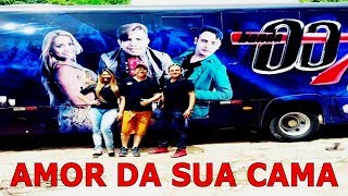 AMOR DA SUA CAMA  BANDA 007 ARROCHA 2018 [upl. by Arrad]