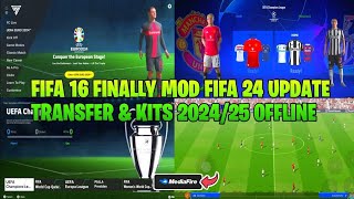 FIFA 16 MOD FIFA 24 Android Offline  FINALLY MOD ALL TURNAMEN  NEW Update Transfer amp Kits 202425 [upl. by Ahsenal140]