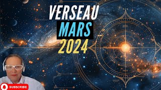 Horoscope Verseau Mars 2024 [upl. by Yreffeg802]