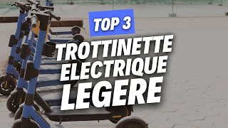 Meilleure trottinette électriques LEGERE  TOP 3 MON VRAI AVIS [upl. by Dyann107]