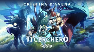 Cristina DAvena  Ti cercherò Genshin Impact  Official Video [upl. by Lyell]