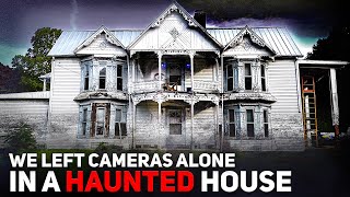 We Left Cameras ALONE in a Haunted House The Footage is SHOCKING [upl. by Ramedlav]