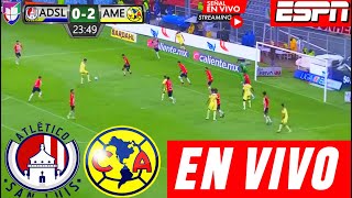 🔴En Vivo San Luis Vs América  Ver Hoy San Luis Vs América En Vivo ✅Partido Futbol México América TV [upl. by Trinette]