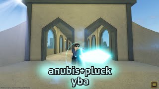 YBA ANUBISPLUCK [upl. by Jordison]