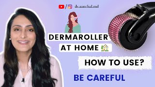 How to use Dermaroller at home  In clinic Microneedling Uses benefits  PrecautionsDermatologist [upl. by Coombs]