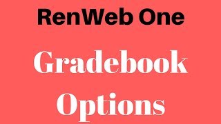 RenWeb One  Gradebook Options [upl. by Braunstein436]