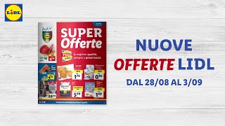 OFFERTE LIDL dal 2808 al 309  Sfoglia il nuovo volantino  Lidl Italia [upl. by Acenes]