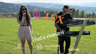 DE LUX  Hasta Manana 2024 Weselne Hity🎵 [upl. by Adalheid984]